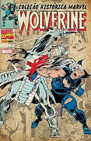 Coleção Histórica Marvel: Wolverine vol. 01 – Chris Claremont