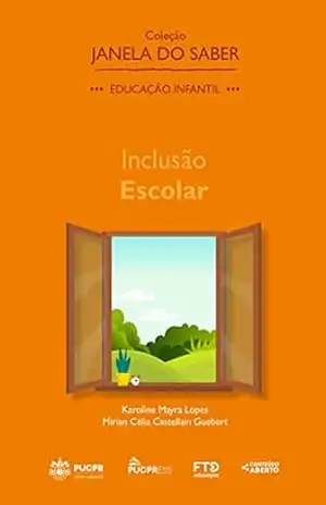 Coleção Janela do Saber – Inclusão Escolar – Karoline Mayra Lopes