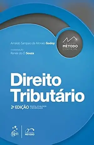 Coleção Método Essencial – Direito Tributário – 2ª Edição 2022 – Arnaldo Sampaio de Moraes Godoy