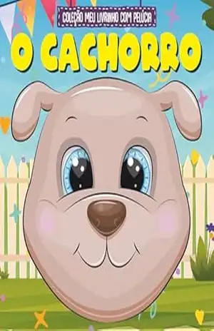 Coleção Meu Livro com Pelúcia – O Cachorro – On Line Editora