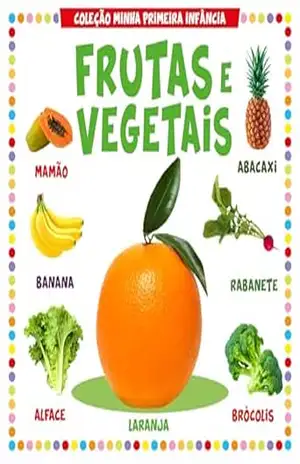 Coleção Minha Primeira Infância – Frutas e Vegetais – On Line Editora