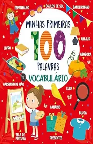 Coleção Minhas Primeiras 100 Palvras – Vocabulário – On Line Editora