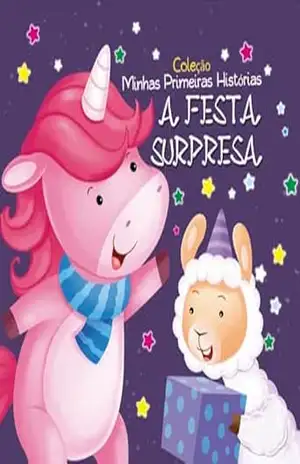 Coleção Minhas Primeiras Histórias – A Festa Surpresa – On Line Editora