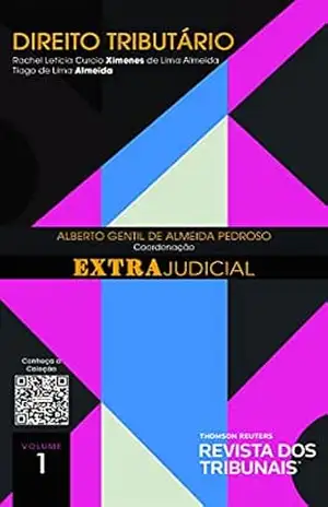 Coleção O Direito e o Extrajudicial – Direito Tributário – Volume 1 – Alberto Gentil de Almeida Pedroso