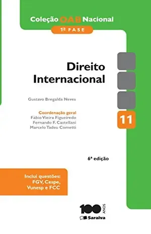 COLEÇÃO OAB NACIONAL 1ª FASE – DIREITO INTERNACIONAL – MARCELO TADEU COMETTI FABIO VIEIRA FIGUEIREDO,FERNANDO FERREIRA CASTELLANI,LUIS GUSTAVO BREGALDA NEVES