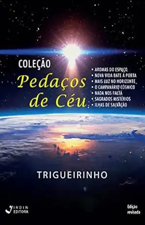Coleção Pedaços de Céu – José Trigueirinho Netto