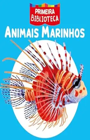 Coleção Primeira Biblioteca – Animais Marinhos – On Line Editora