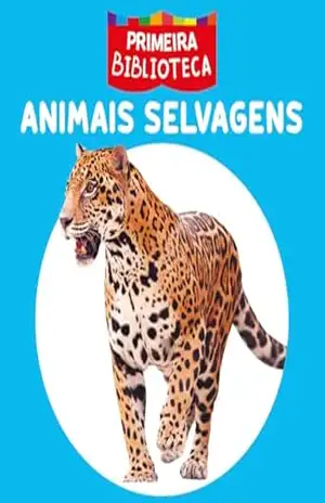 Coleção Primeira Biblioteca – Animais Selvagens – On Line Editora