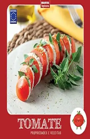 Coleção Turma dos Vegetais: Tomate – Editora Europa