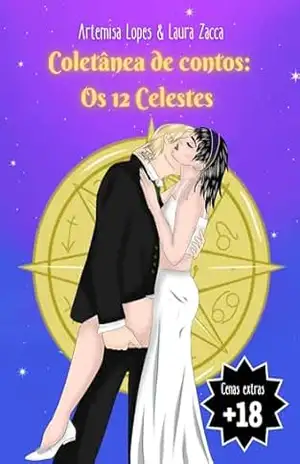 Coletânea de Contos: Os 12 Celestes (Os Campeões das Estrelas Livro 3) – Laura Glapinski Zacca