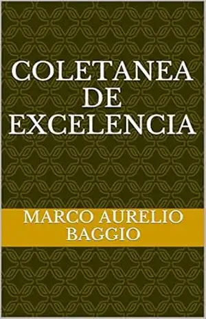 COLETANEA DE EXCELENCIA – Marco Aurelio Baggio