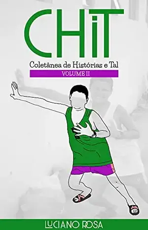 Coletânea de Histórias e Tal: Volume II (CHiT Livro 2) – Luciano Rosa