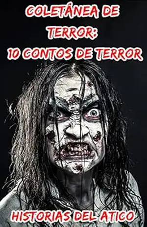 Coletânea de Terror: 10 Contos de Terror – Historias del Atico