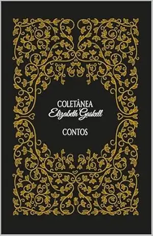Coletânea Elizabeth Gaskell: Contos – Elizabeth Gaskell