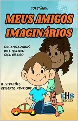 COLETÂNEA MEUS AMIGOS IMAGINÁRIOS – VÁRIOS  AUTORES