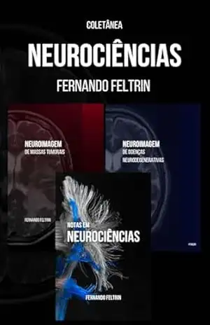 Coletânea NEUROCIÊNCIAS: Fernando Feltrin – Fernando Belomé Feltrin