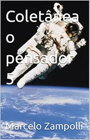 Coletânea o pensador 5 – Marcelo  Zampolli