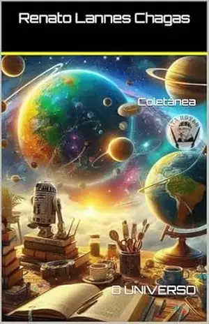 Coletânea: O UNIVERSO – Renato Lannes Chagas