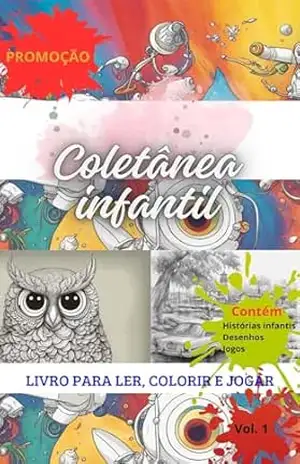 Coletânea para entretenimento infantil. Livro com jogos, histórias e desenhos para colorir: Melhor livro para entretenimento infantil. Contendo jogos de … quebra cabeças e desenhos para colorir – Joemily Figueiredo