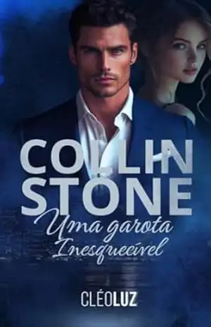 COLLIN STONE – UMA GAROTA INESQUECÍVEL – Cleo  Luz
