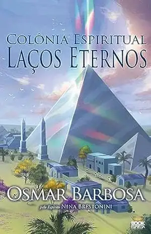 Colônia Espiritual Laços Eternos – Barbosa Osmar