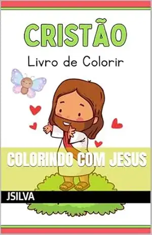 COLORINDO COM JESUS – JACK SILVA