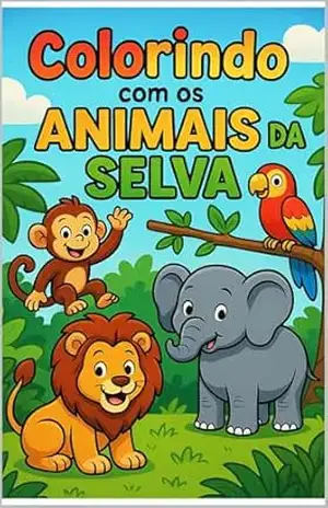Colorindo com os Animais da Selva - Colorir Criar