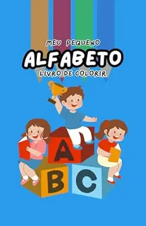 Colorindo e Aprendendo: Formas e Letras: livro dee colorir com figuras – camila de carvalho
