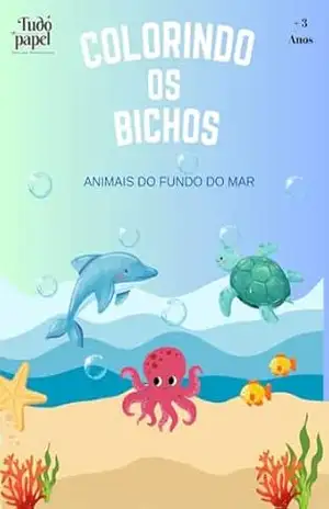Colorindo os Bichos: Animais do fundo do mar – Tudo  Papel