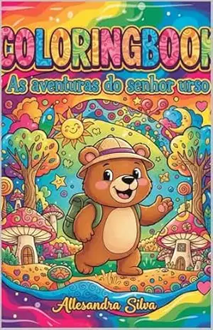 Coloringbook: As aventuras do senhor Urso – Alessandra Silva