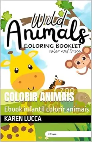 Colorir animais: Ebook infantil colorir animais – KAREN LUCCA