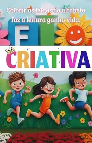 Colorir as letras do alfabeto faz a leitura ganha vida.: Colorir – WALLACE GOMES
