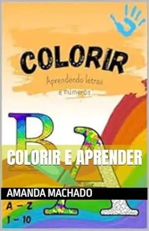 Colorir e Aprender – Amanda  Machado