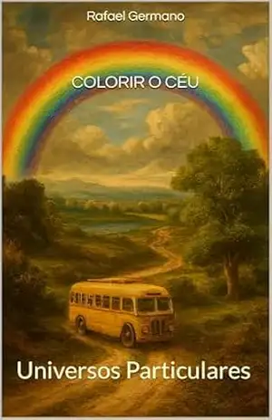 Colorir o Céu: Universos Particulares – Rafael Germano