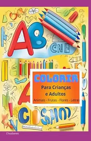 Colorir Para Crianças E Adultos – Ctessgomes