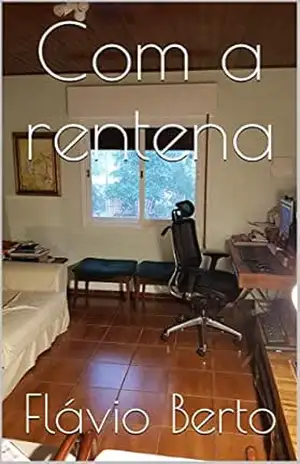 Com a rentena – Flávio Berto