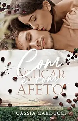 Com açucar e com afeto – Cássia  Carducci