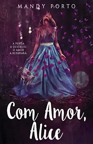 Com Amor, Alice – Mandy Porto