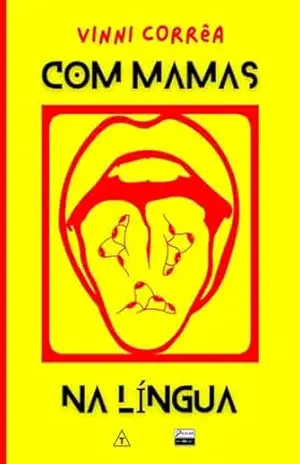 Com Mamas na Língua – Vinni Corrêa