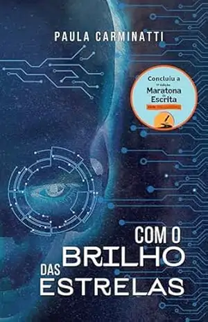 Com o brilho das estrelas: Um conto Space Opera pós–apocalíptico com elementos de Solarpunk – Paula  Carminatti
