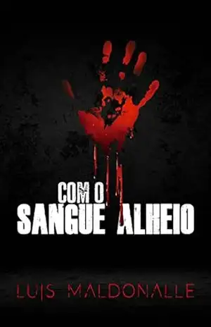 Com o sangue alheio – Luis Maldonalle