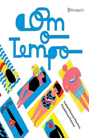Com o tempo – Isabel Minhós Martins