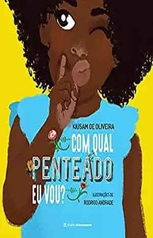 Com Qual Penteado Eu Vou? – Kiusam de Oliveira