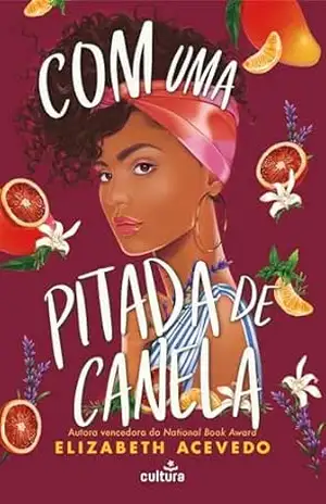 Com Uma Pitada de Canela – Elizabeth Acevedo