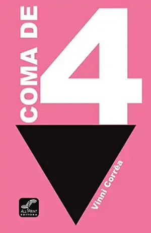 Coma de 4 – Vinni Corrêa