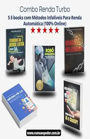 Combo Renda Turbo: 5 Métodos Infalíveis Para Renda Automática (100% Online) - NATAN ROBERT FERREIRA