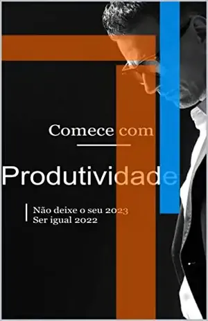 Comece com Produtividade - Mateus Silva