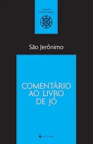 Comentário ao Livro de Jó - São Jerônimo