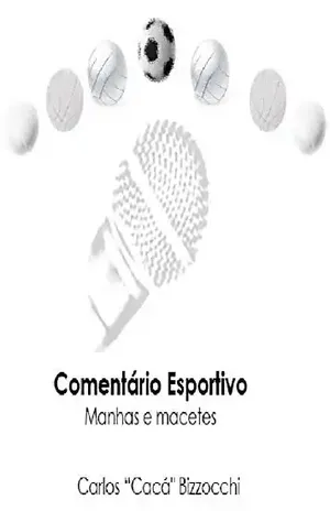 Comentário Esportivo: Manhas e macetes - Carlos "Cacá" Bizzocchi