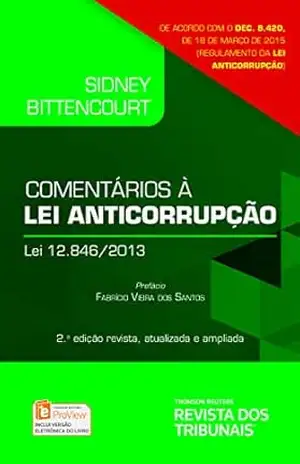 Comentários à lei anticorrupção Lei 12.846/2013 – Sidney Bittencourt